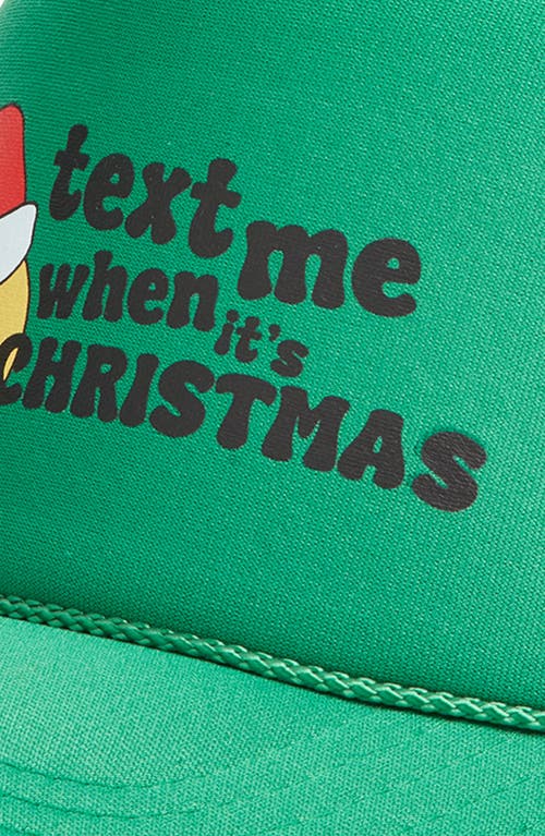 Friday Feelin ' Text Me When Its Christmas Trucker Hat In Green