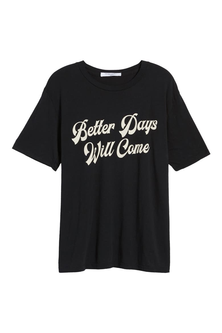 Better Days Will Come Graphic Tee, Alternate, color, BLACK