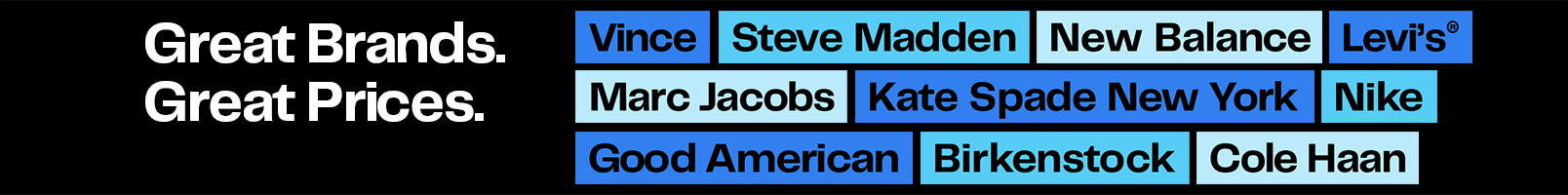 Great brands. Great prices.