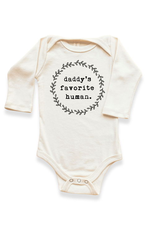 Daddy's Favorite Human - Organic Long Sleeve Baby Bodysuit