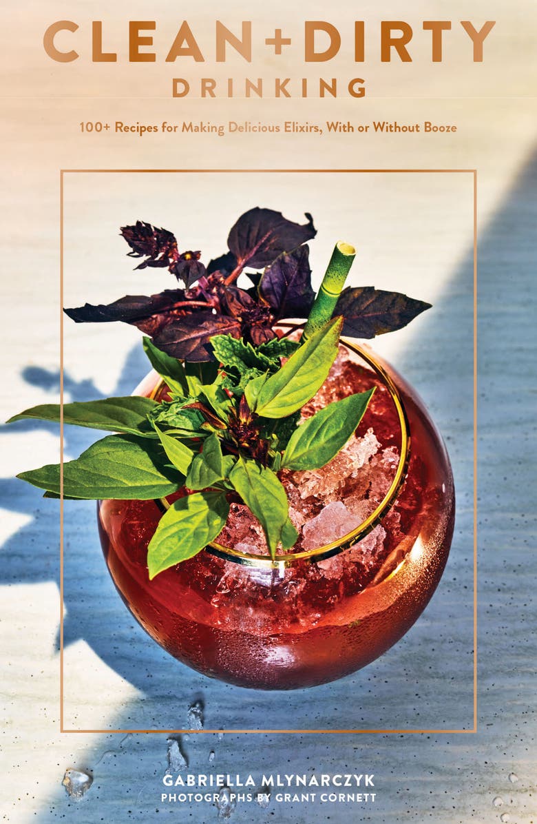 Chronicle Books 'Clean + Dirty Drinking: 100+ Recipes for Making Delicious Elixirs, With or Without Booze' Cookbook, Main, color, 