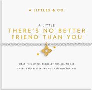 A Littles & Co A Little 'There'S No Better Friend Than You' Bracelet