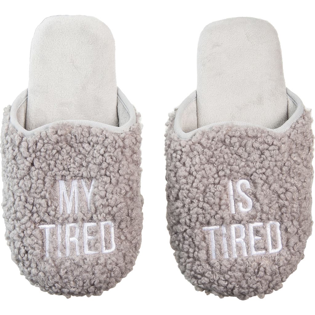 Totalee Gift My Tired Is Tired Fabric Slippers Small/medium Polyester Grey In Multi