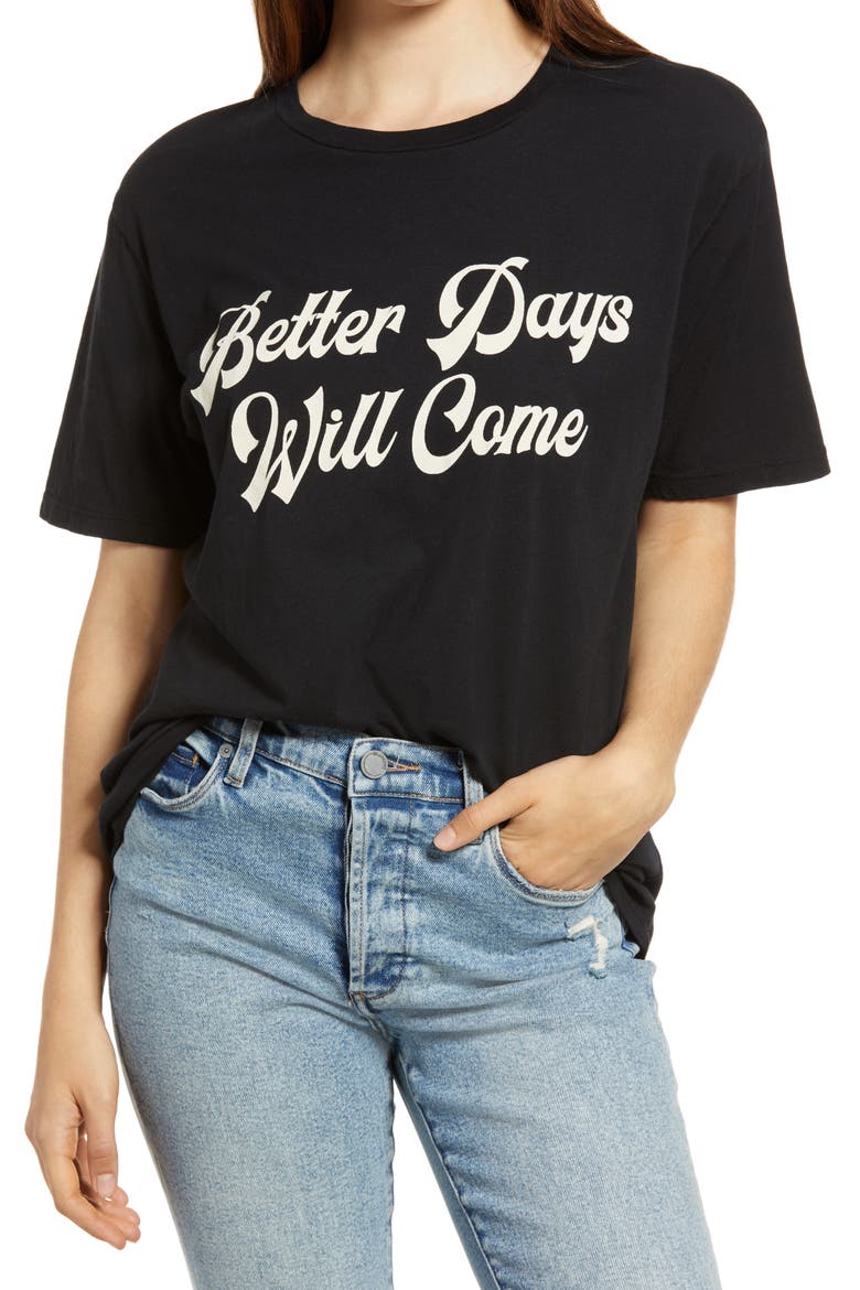 Better Days Will Come Graphic Tee, Main, color, BLACK