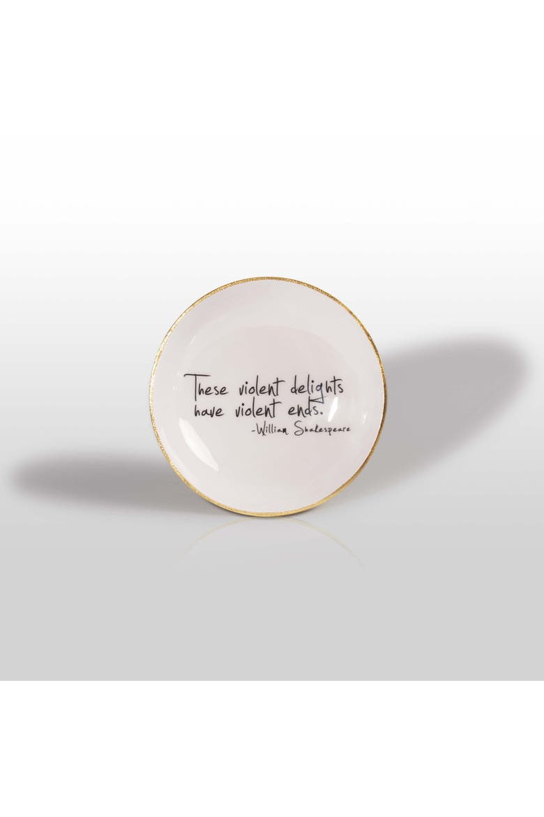 "Violent Delights Have Violent Ends" Shakespeare - Bowl with Quote, Alternate, color, White