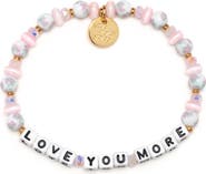 Little Words Project Love You More Beaded Stretch Bracelet