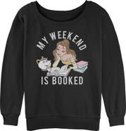 Beauty and the Beast Junior's Beauty and the Beast Belle My Weekend is Booked Sweatshirt
