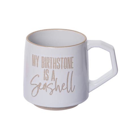 My Birthstone Is A Seashell Mug Ceramic White 16 oz