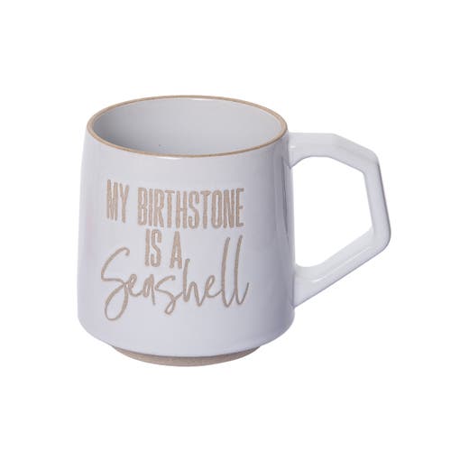 Totalee Gift My Birthstone Is A Seashell Mug Ceramic White 16 oz