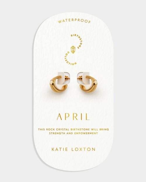 Katie Loxton 'april' Waterproof Gold Birthstone Hoop Earrings In Gold