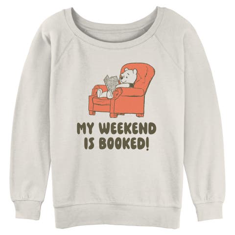 Junior's My Weekend Is Booked Sweatshirt