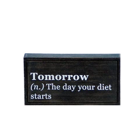 Funny Tomorrow Tabletop Sign
