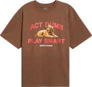 SANTO STUDIO Act Dumb Play Smart Graphic T-Shirt