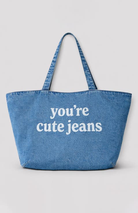 The "You're Cute Jeans" Denim Tote Bag