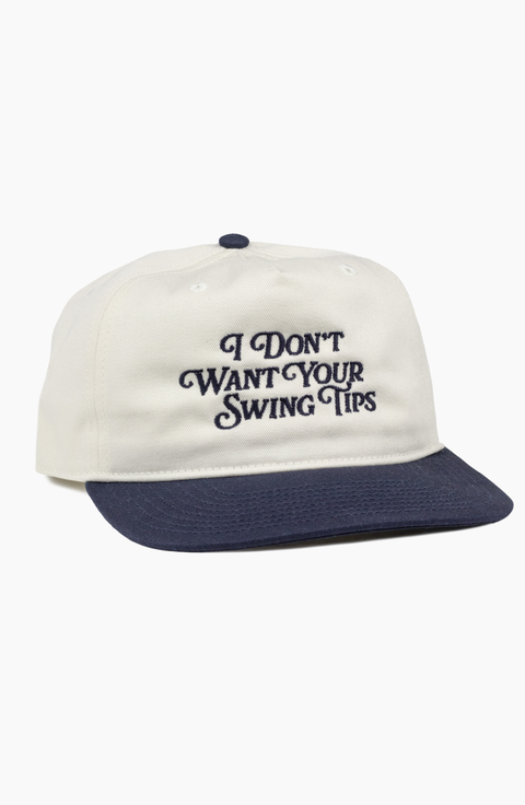 I Don't Want Your Swing Tips Hat