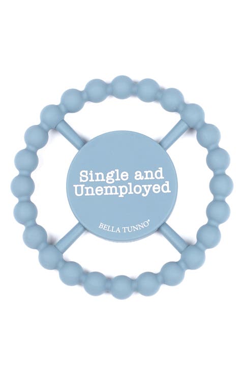 Single & Unemployed Teether