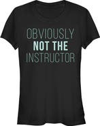 CHIN UP Junior's CHIN UP Not the Instructor  Graphic T-Shirt