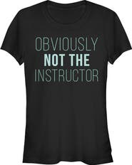 CHIN UP Junior's Not the Instructor Short Sleeve Graphic T-Shirt