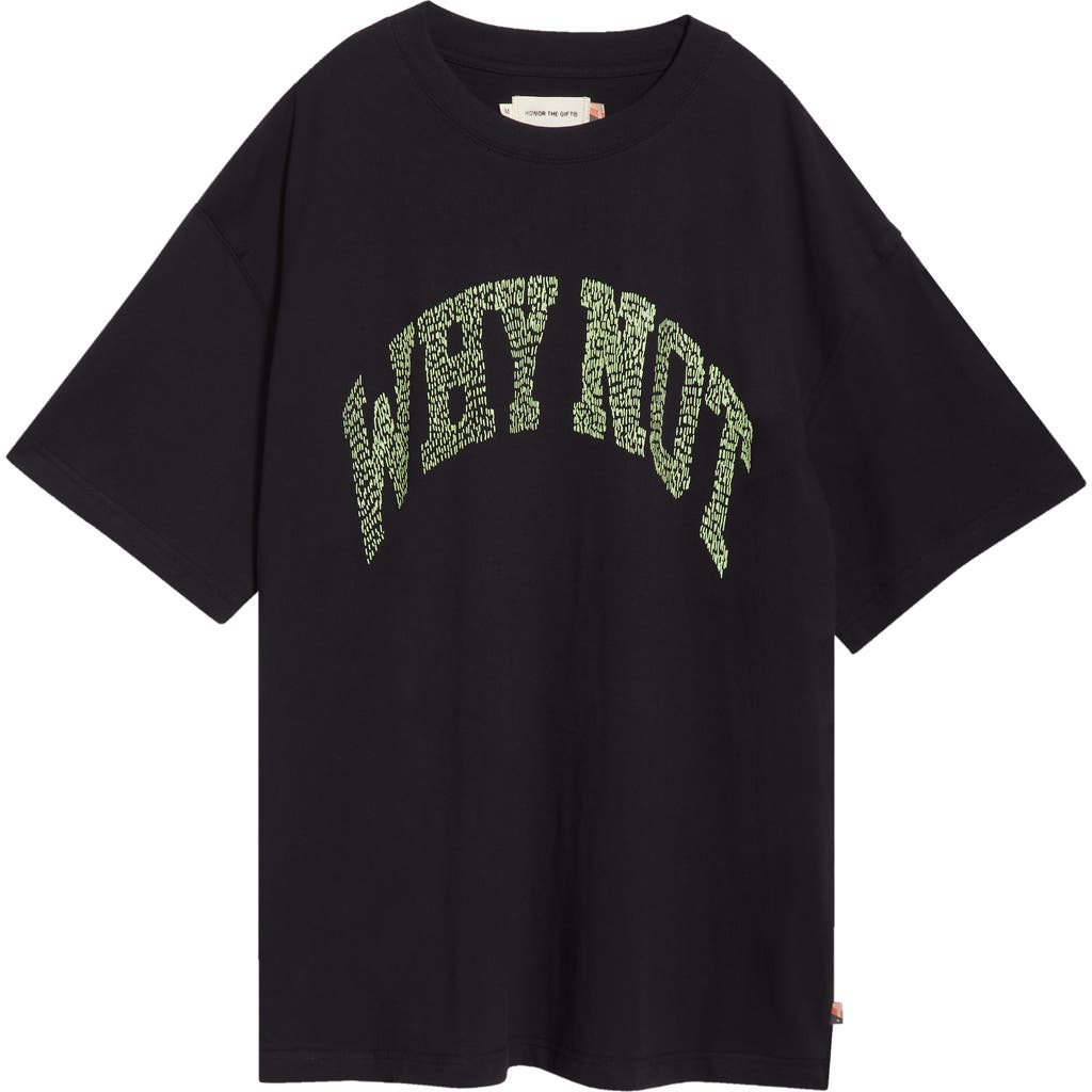Honor The Gift Why Not Oversize Cotton T-shirt In Black