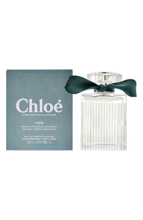 Chloé Rose Naturelle Intense Eau De Parfum In No Color