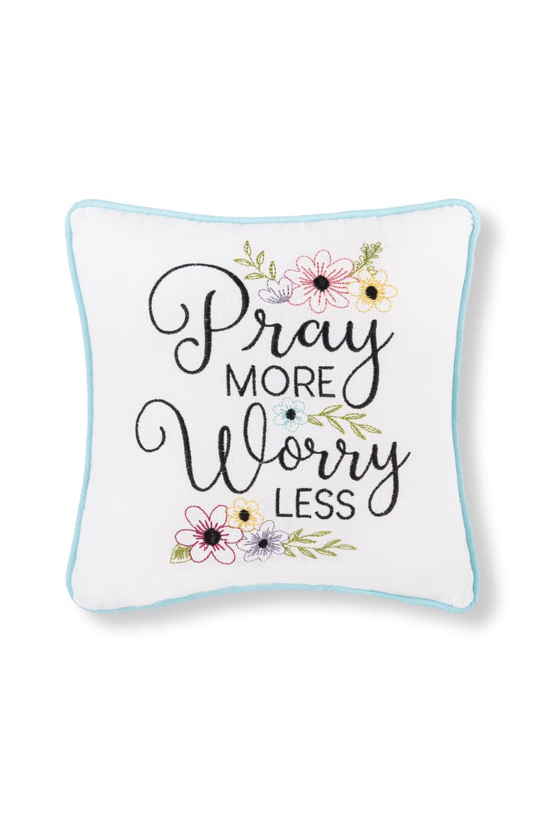 Pray More Worry Less Embroidered Small Petite Throw Pillow, 10" x 10", Main, color, White