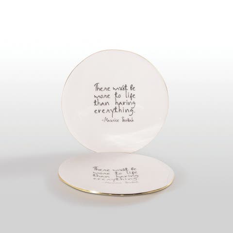 "There Must Be More to Life than Having Everything" Maurice Sendak - Plate with Quote