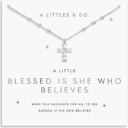 A Littles & Co. A Little "Blessed Is She Who Believes" Necklace
