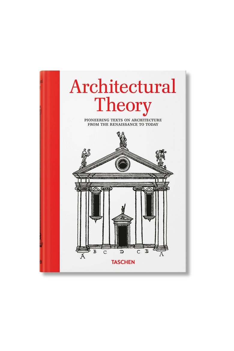 Architectural Theory Pioneering Texts on Architecture From the Renaissance to Today Book, Main, color, White