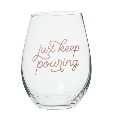 Just Keep Pouring Wine Glass Clear 18 oz