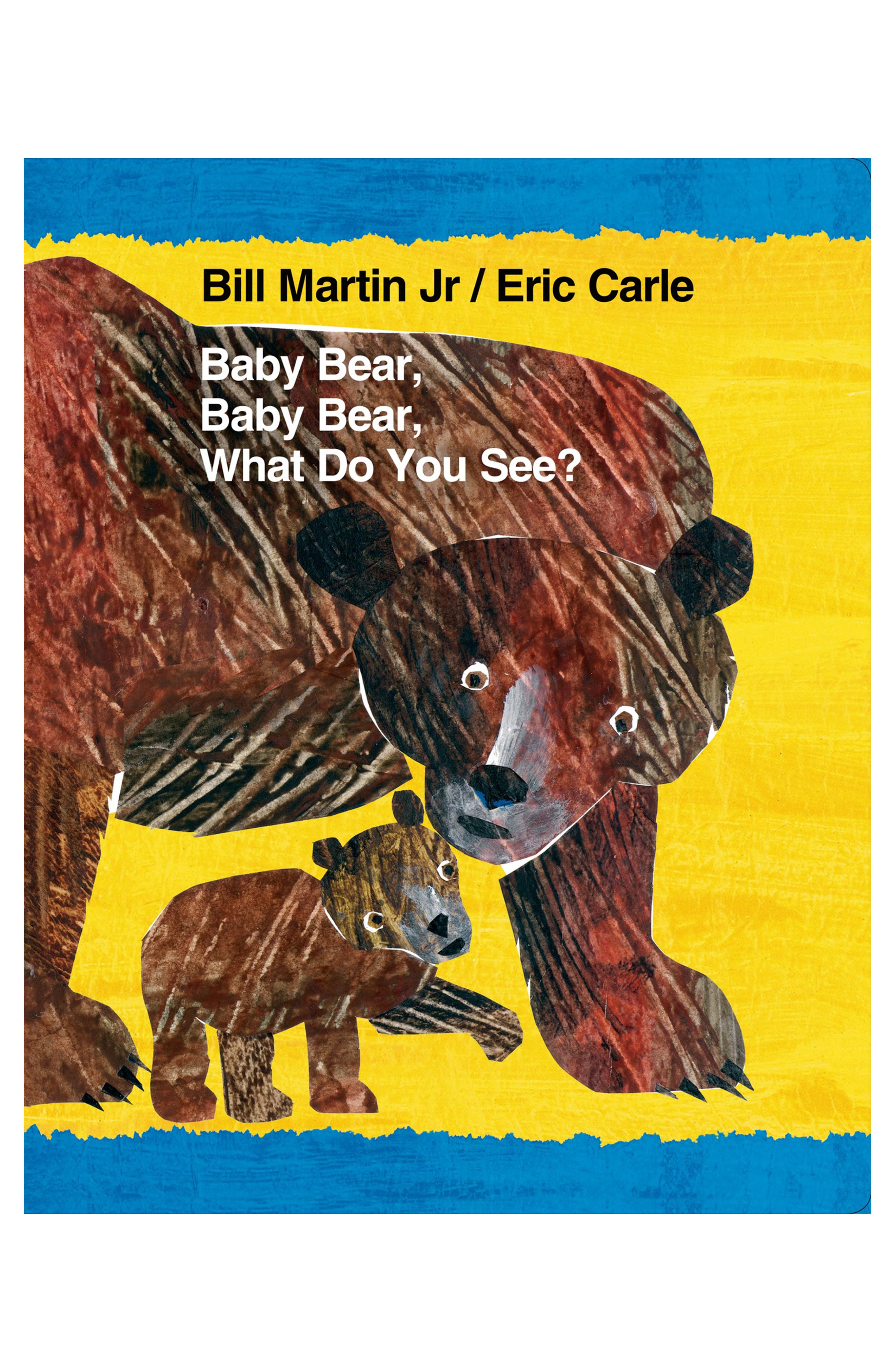 Baby Bear, Baby Bear, What Do You See? Book