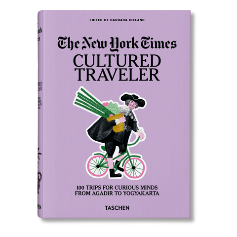 The New York Times. Cultured Traveler. 100 Trips for Curious Minds