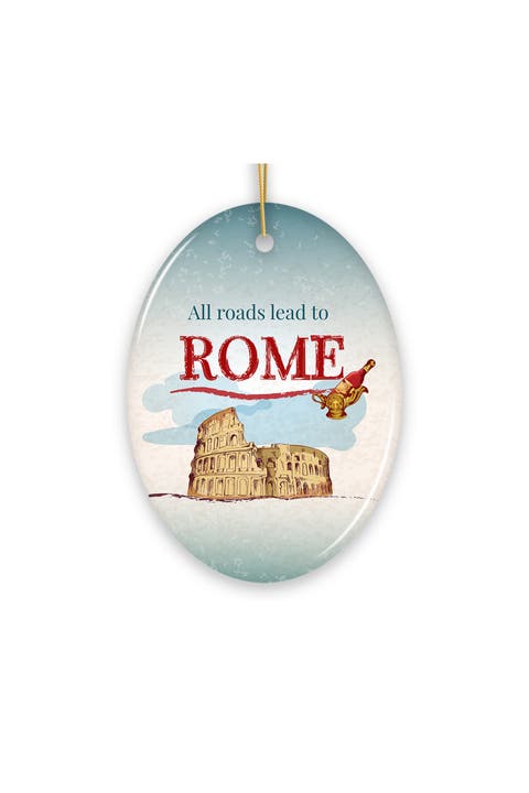 All Roads Lead To Rome Colosseum Ceramic Ornament