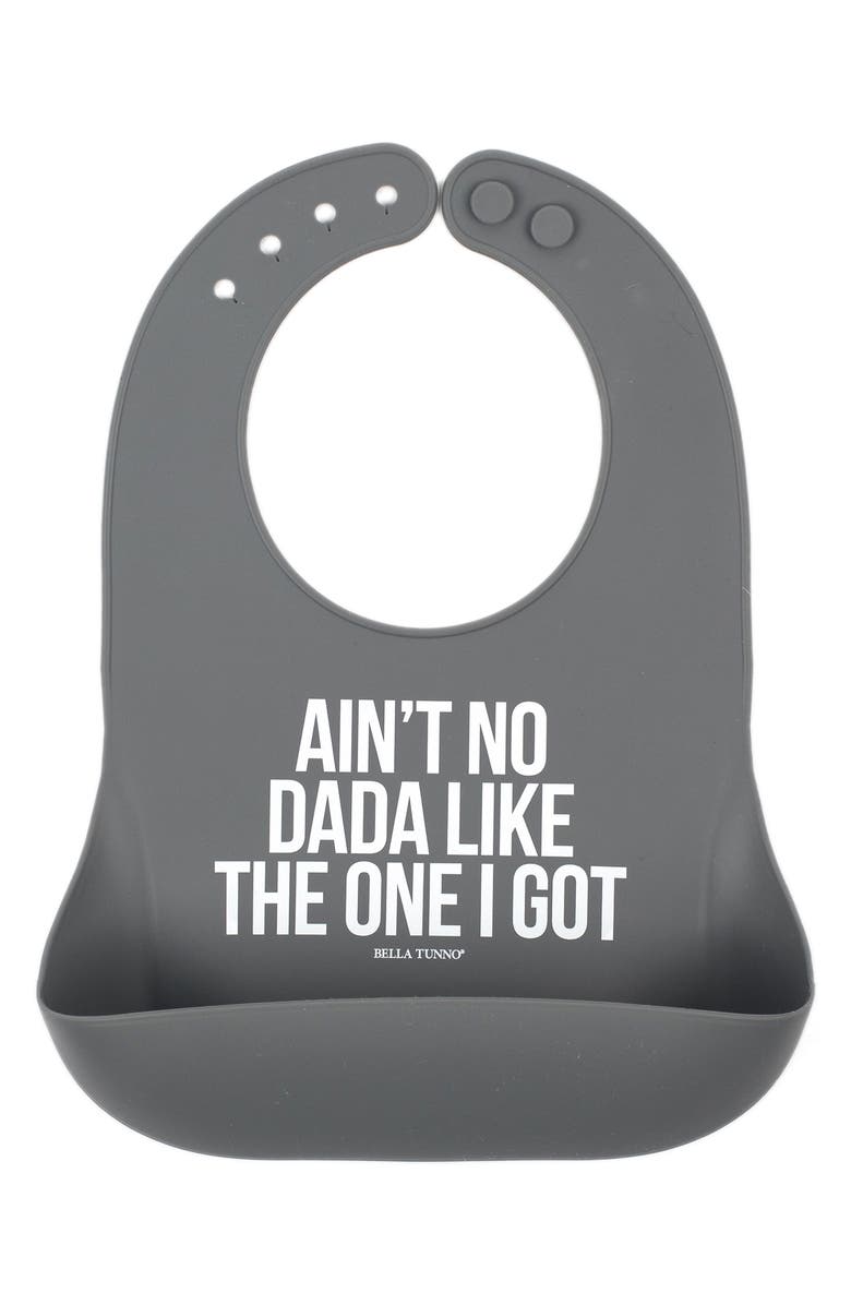 Bella Tunno Ain't No Dada Silicone Wonder Bib, Main, color, 