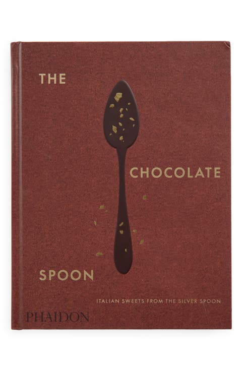 'The Chocolate Spoon: Italian Sweets from the Silver Spoon' Cookbook