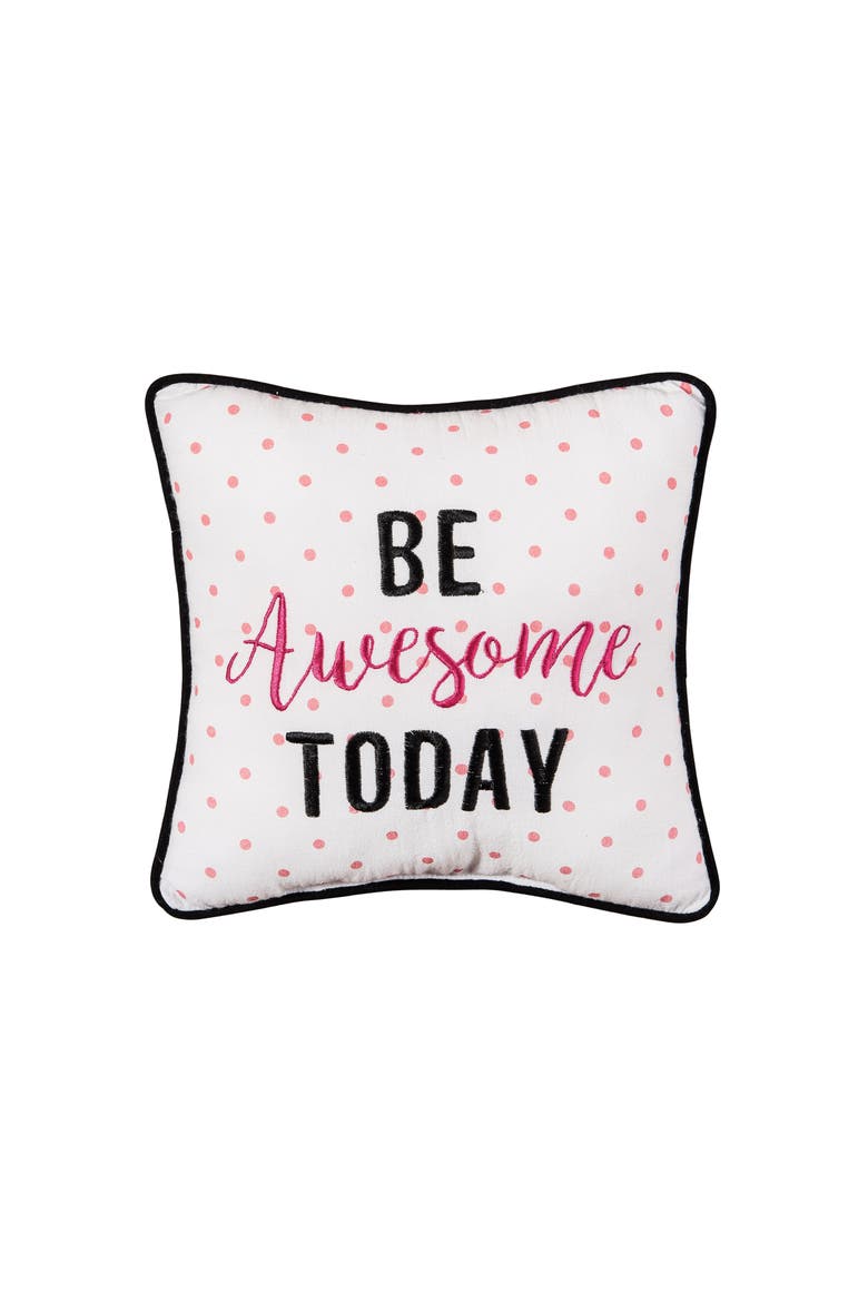 Be Awesome Today Printed and Embroidered Small/Petite Accent Pillow, 10" x 10", Main, color, Pink