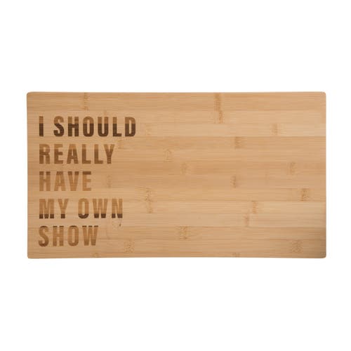 Totalee Gift My Own Show Cutting Board Wood Brown