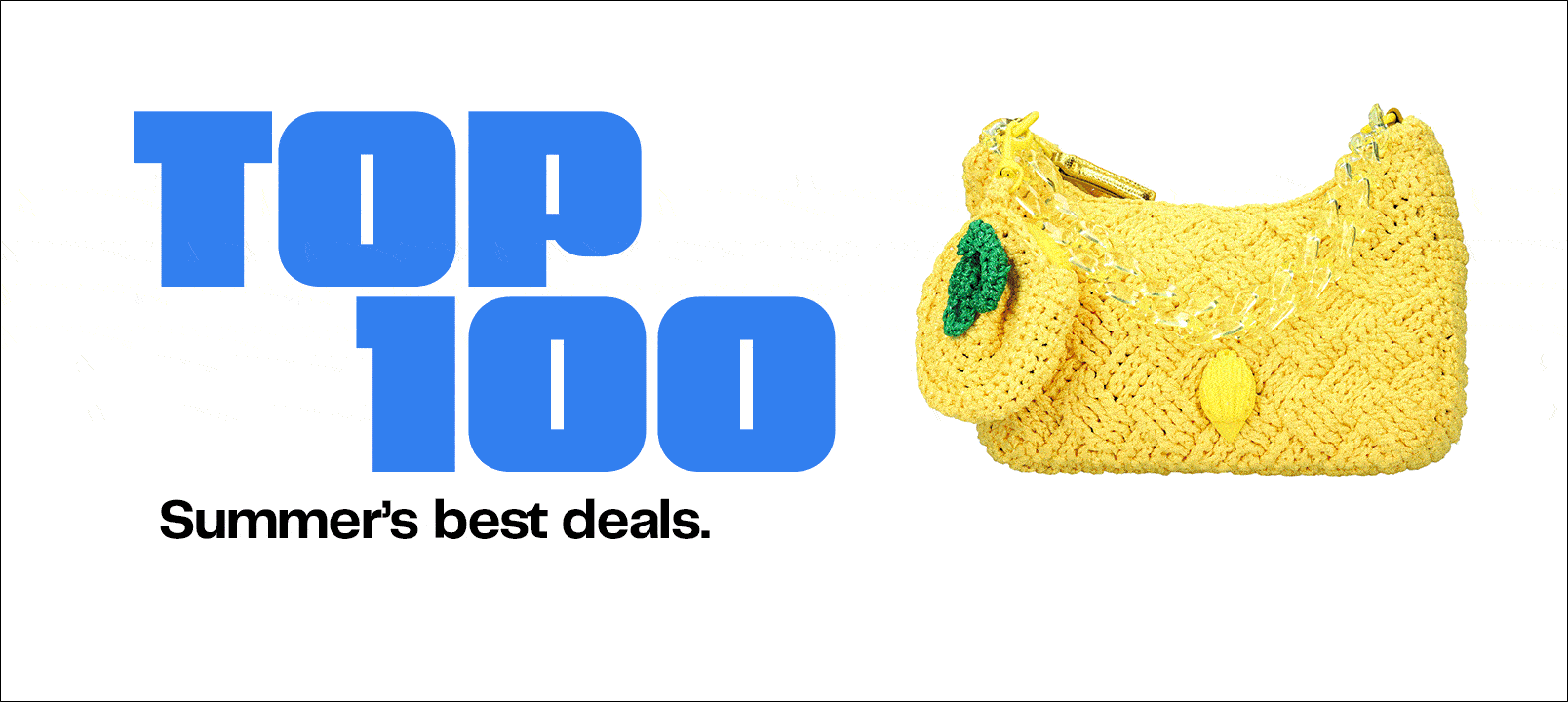 Top one hundred deals.
