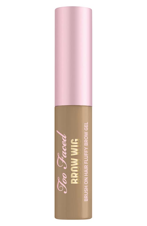 Too Faced Brow Wig Brush On Brow Gel in Dirty Blonde 