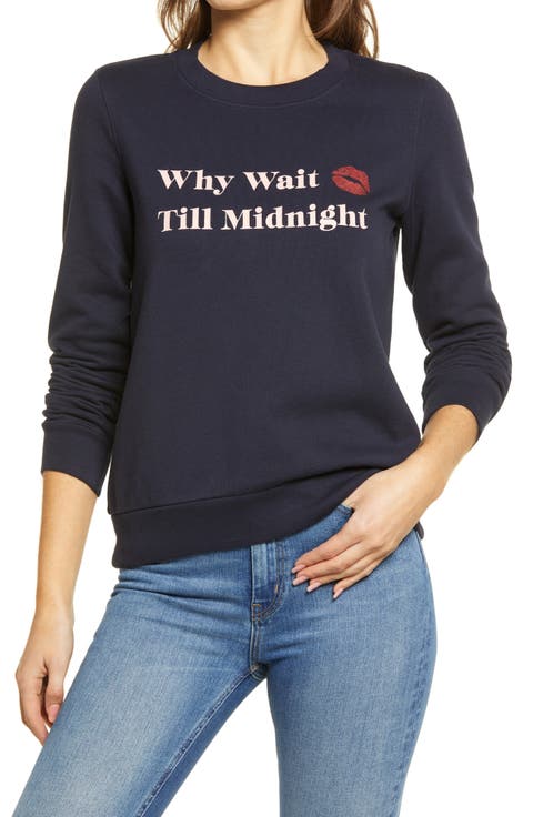 Why Wait Graphic Sweatshirt