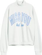 HAPPY CAMP3R Miss You Appliqué Mock Neck Graphic Sweatshirt
