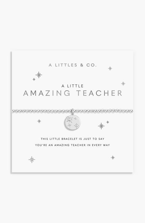 A Little 'Amazing Teacher' Bracelet