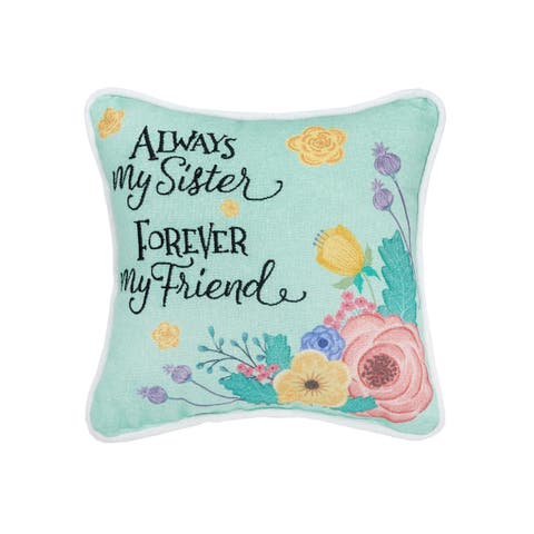 "Always My Sister Forever My Friend" Mini Accent Pillow 8" x 8"