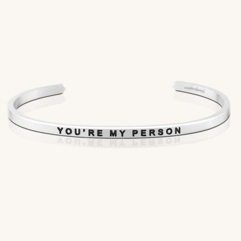 You're My Person bracelet