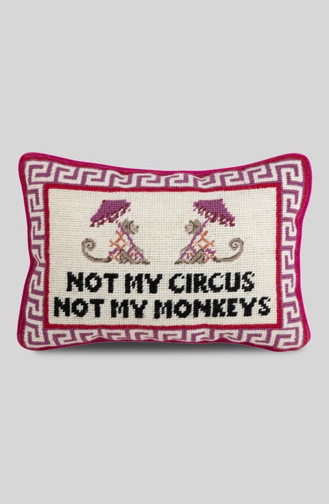 Not My Circus Needlepoint Pillow