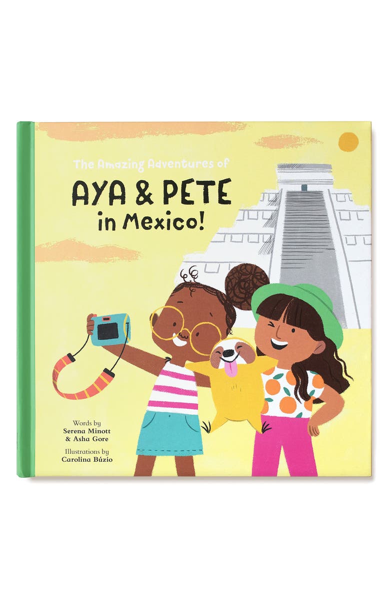 AYA AND PETE 'The Amazing Adventures of Aya and Pete in Mexico!' Book, Main, color, 