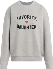 Favorite Daughter The Favorite Daughter Sweatshirt