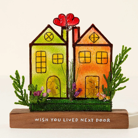 Wish You Lived Next Door Sculpture