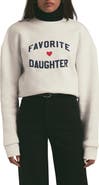 Favorite Daughter Sweatshirt