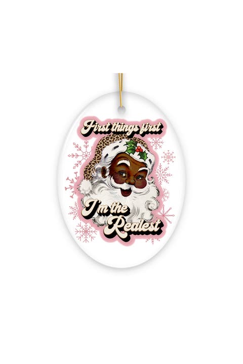 First Things First Realest Black Santa Ornament