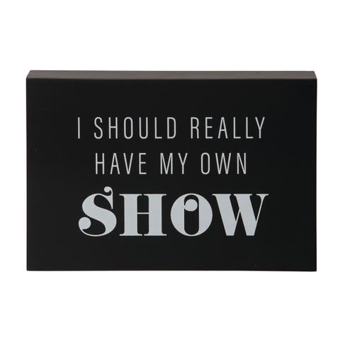 MDF Really Have My Own Show Block Decor Black